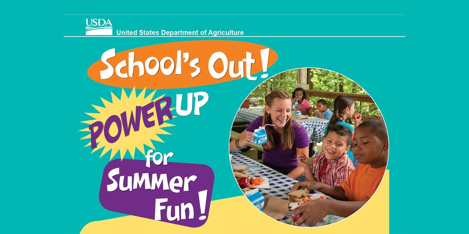Children eating outdoors with a "School's Out! Power Up for Summer Fun!" graphic.